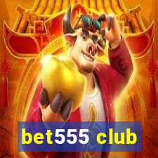 bet555 club